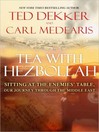 Cover image for Tea with Hezbollah